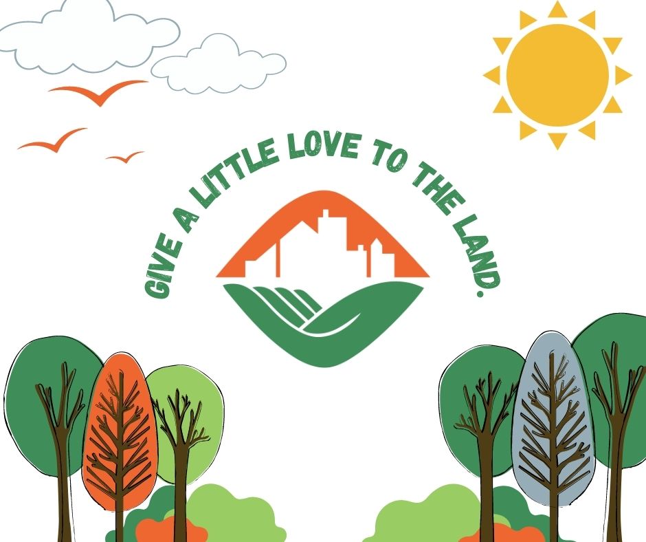 Give a little love to the land graphic